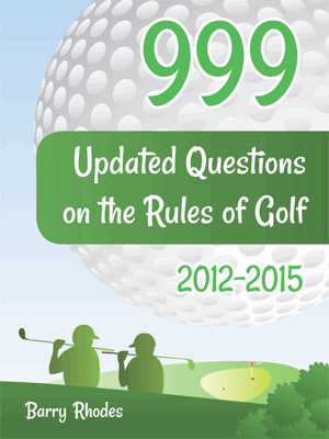 999 Updated Questions on the Rules of Golf