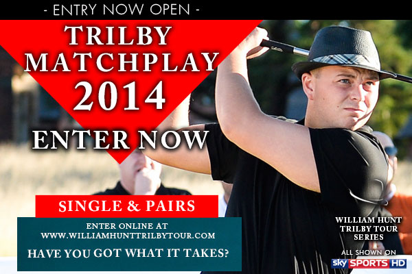 Trilby Tour Matchplay 2014